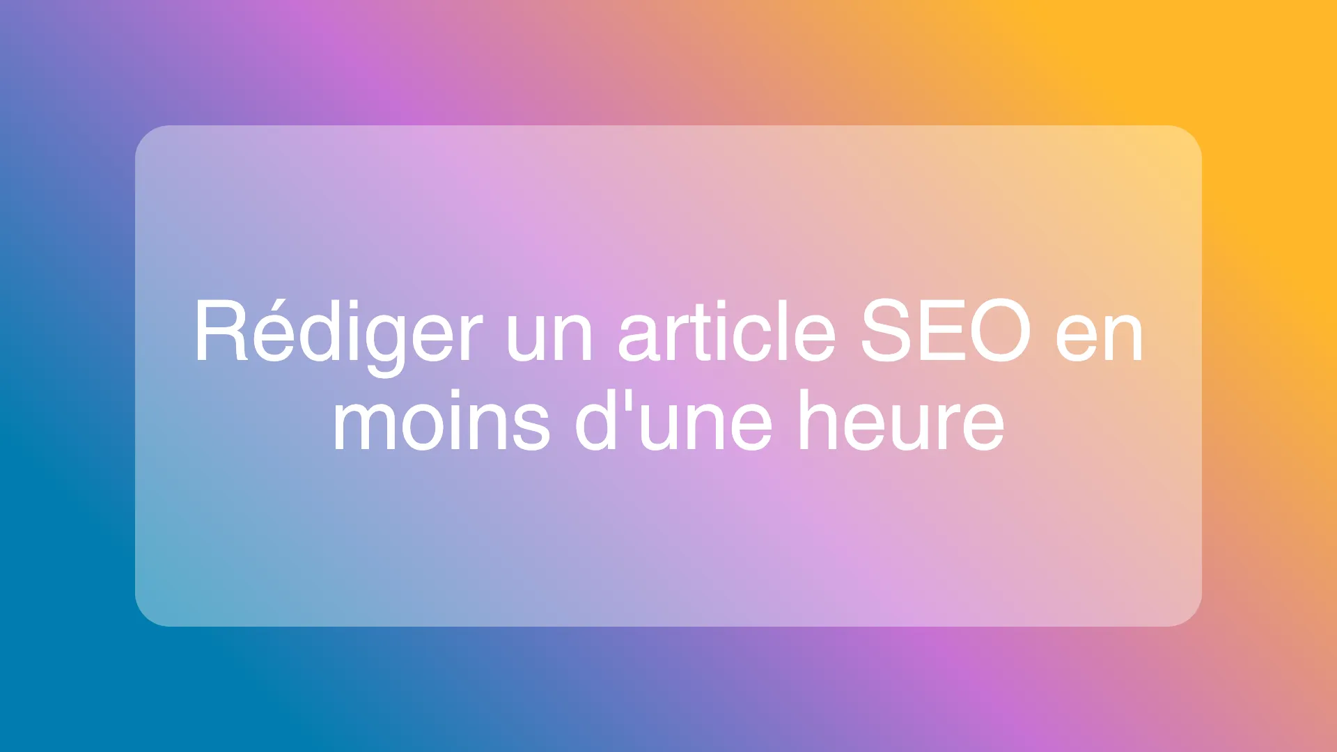 Un rédacteur optimisant un article SEO en moins d'une heure