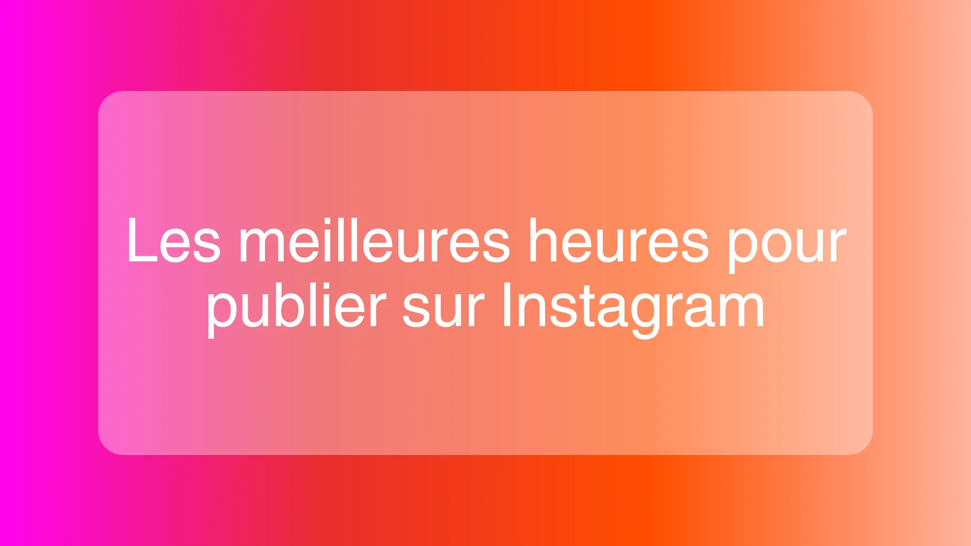 Horloge illustrant les meilleures heures pour publier sur Instagram en 2025